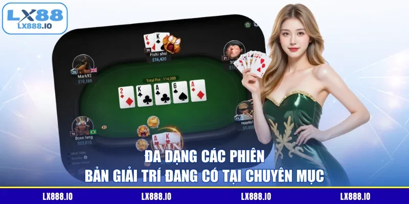 Đa dạng các phiên bản giải trí đang có tại chuyên mục