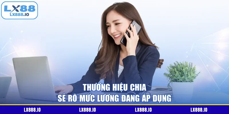 Thương hiệu chia sẻ rõ mức lương đang áp dụng